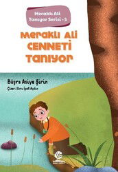 Meraklı Ali Cenneti Tanıyor / Meraklı Ali Tanıyor Serisi 5 - Gonca Yayınevi