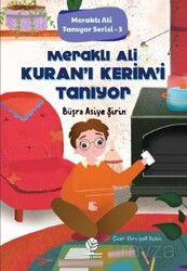 Meraklı Ali Kur'an-ı Kerim'i Tanıyor / Meraklı Ali Tanıyor Serisi 3 - Gonca Yayınevi