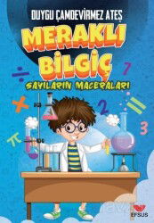 Meraklı Bilgiç Sayıların Maceraları - Efsus Yayınları