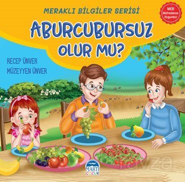 Meraklı Bilgiler Serisi / Aburcursuz Olur mu? - 1