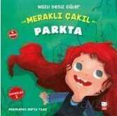 Meraklı Çakıl Parkta / Duygular Serisi 1 - Kırmızı Kedi Çocuk