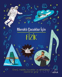 Meraklı Çocuklar İçin Fizik - Doruk Yayınları