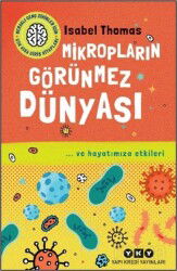 Meraklı Genç Zihinler İçin Çok Kısa Giriş Kitapları Mikropların Görünmez Dünyası - ... ve Hayatımıza - Yapı Kredi Yayınları