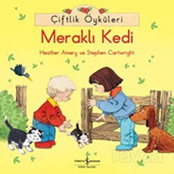Meraklı Kedi / Çiftlik Öyküleri - İş Bankası Yayınları