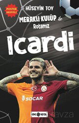 Meraklı Kulüp ile Rotamız Icardi - Genç Hayat