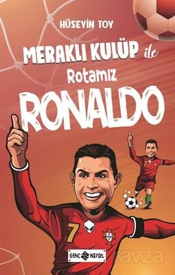 Meraklı Kulüp ile Rotamız Ronaldo - 1