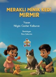 Meraklı Minik Kedi Mırmır - Eğiten Kitap