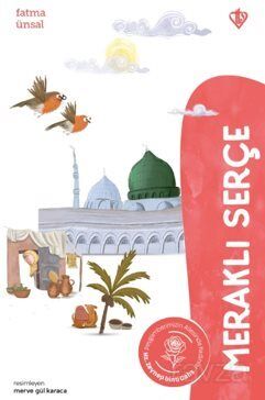 Meraklı Serçe Hz. Zeynep Binti Cahş - 1