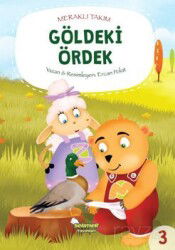 Meraklı Takım Serisi Göldeki Ördek - Selimer Yayınları