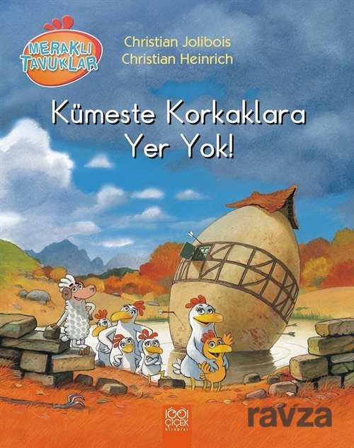 Meraklı Tavuklar - Kümeste Korkaklara Yer Yok - 1001 Çiçek Kitaplar