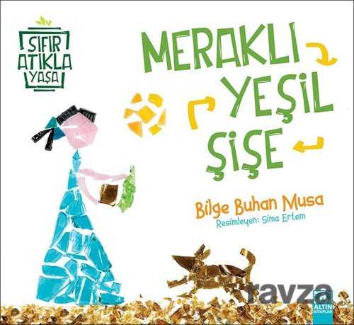 Meraklı Yeşil Şişe - Altın Kitaplar