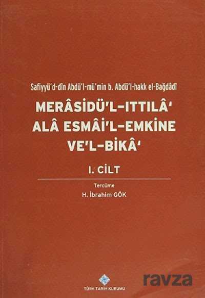 Merasidü'l-Ittıla 'Ala Esmai'l-Emkine Ve'l-Bika' I.Cilt - 1