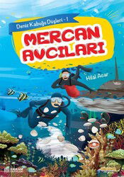 Mercan Avcıları / Deniz Kabuğu Düşleri 1 - Pırıltı Kitapları