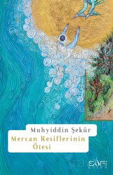 Mercan Resiflerinin Ötesi - Sufi Kitap Yayınları