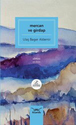 Mercan ve Girdap - Heyamola Yayınları