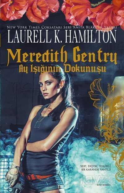 Meredith Gentry Ay Işığının Dokunuşu - Artemis Yayınları