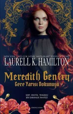Meredith Gentry Gece Yarısı Dokunuşu - Artemis Yayınları