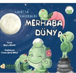 Merhaba Dünya / Karetta Kardeşler - Pırıltı Kitapları