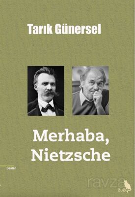 Merhaba, Nietzsche - 1