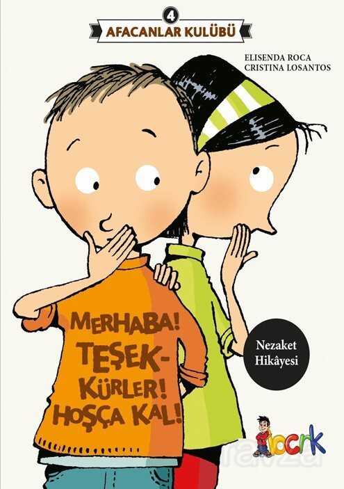 Merhaba! Teşekkürler! Hoşça Kal! / Afacanlar Kulübü 4 - 1