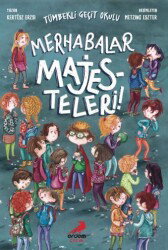 Merhabalar Majesteleri / Tümbekli Geçit Okulu 1 - Erdem Çocuk Yayınları