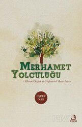 Merhamet Yolculuğu - Fecr Yayınevi