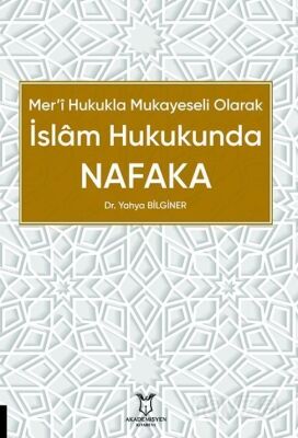 Mer'i Hukukla Mukayeseli Olarak İslâm Hukukunda Nafaka - 1