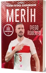Merih Demiral / Benim Futbol Kahramanım - Dokuz Yayınları (Konya)