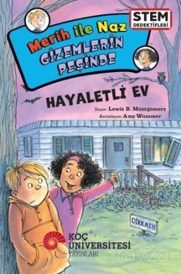 Merih İle Naz Gizemlerin Peşinde / Hayaletli Ev - 1