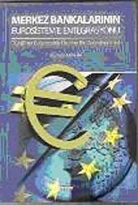 Merkez Bankalarının Eurosistem'e Entegrasyonu - 1