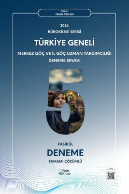Merkez Göç ve İl Göç Uzman Yardımcılığı Deneme Sınavı - Felix Kitap