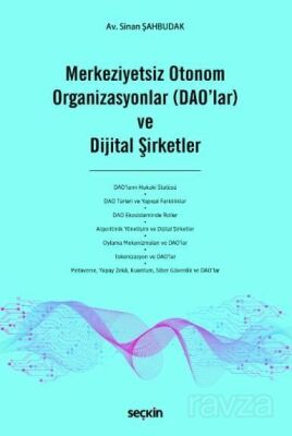 Merkeziyetsiz Otonom Organizasyonlar (DAO'lar) ve Dijital Şirketler - 1
