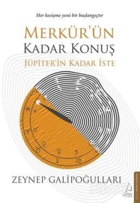 Merkür'ün Kadar Konuş Jüpiter'in Kadar İste - 1