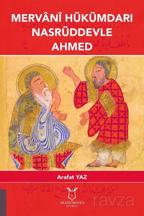 Mervani Hükümdari Nasrüddevle Ahmed - Akademisyen Kitabevi