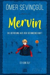 Mervin-Die Befreiung Aus Der Gefangenschaft - Carpe Diem Kitap