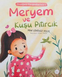 Meryem ve Kuşu Pıtırcık / Örneğimiz Peygamberimiz 1 - Diyanet İşleri Başkanlığı