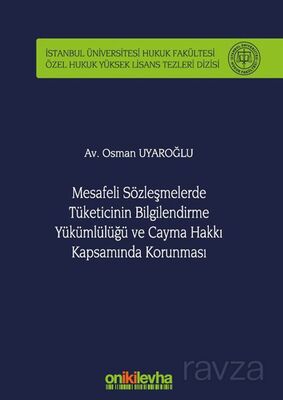 Mesafeli Sözleşmelerde Tüketicinin Bilgilendirme Yükümlülüğü ve Cayma Hakkı Kapsamında Korunması İst - 1