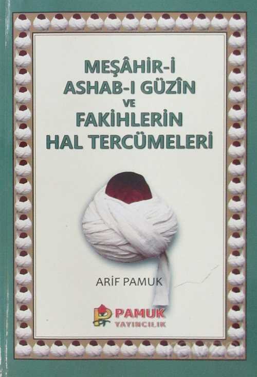Meşahir'i Ashab-ı Güzin ve Fakihlerin Hal Tercümeleri - 1