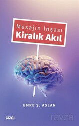 Mesajın İnşası Kiralık Akıl - Çizgi Kitabevi