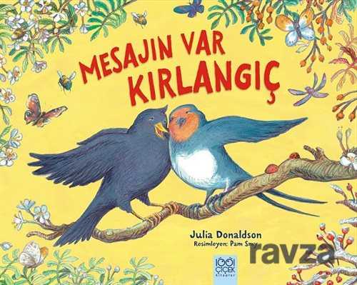 Mesajın Var Kırlangıç - 1001 Çiçek Kitaplar