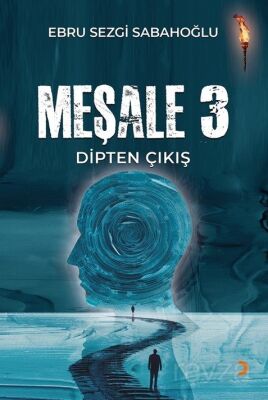 Meşale 3 / Dipten Çıkış - 1