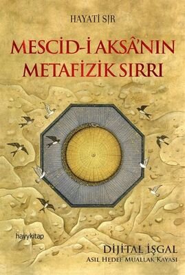 Mescid-i Aksa'nın Metafizik Sırrı - 1