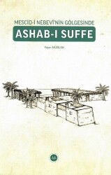 Mescidi Nebevinin Gölgesinde Ashabı Suffe - Diyanet İşleri Başkanlığı