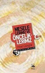 Meselelerimiz ve Önceliklerimiz - Ötüken Neşriyat