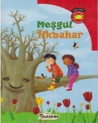 Meşgul İlkbahar / Bilim Serisi Oku ve Öğren Mevsimler - Teleskop Popüler Bilim