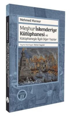 Meshur Iskenderiye Kütüphanesi ve Kütüphaneyle Ilgili Diger Yazilar - 1