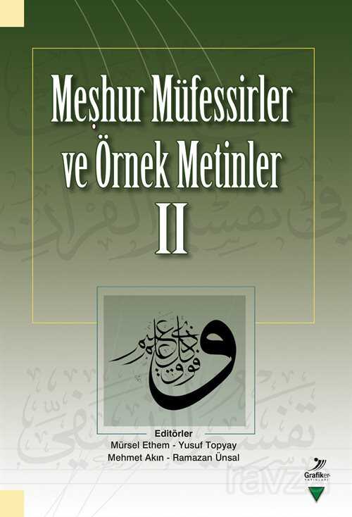 Meşhur Müfessirler ve Örnek Metinler II - Grafiker Yayınları
