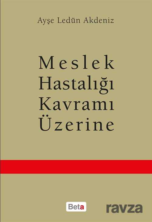 Meslek Hastalığı Üzerine - 1