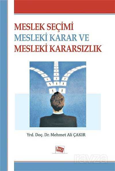 Meslek Seçimi Mesleki Karar ve Mesleki Kararsızlık - 1