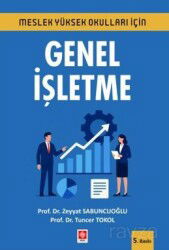 Meslek Yüksekokulları İçin Genel İşletme - Ekin Kitabevi Yayınları (Bursa)